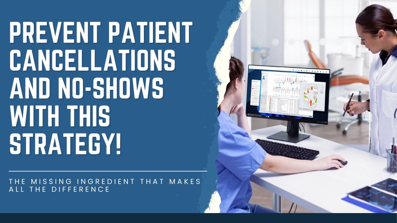 Avoid Patient No-Shows and Cancellations with This Proven Strategy - Dental Practice