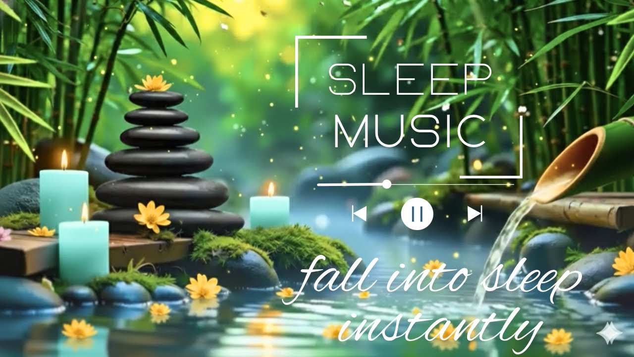 INSTANT DEEP SLEEP – The Most Relaxing Music to Quiet Your Mind & Heal Your Soul