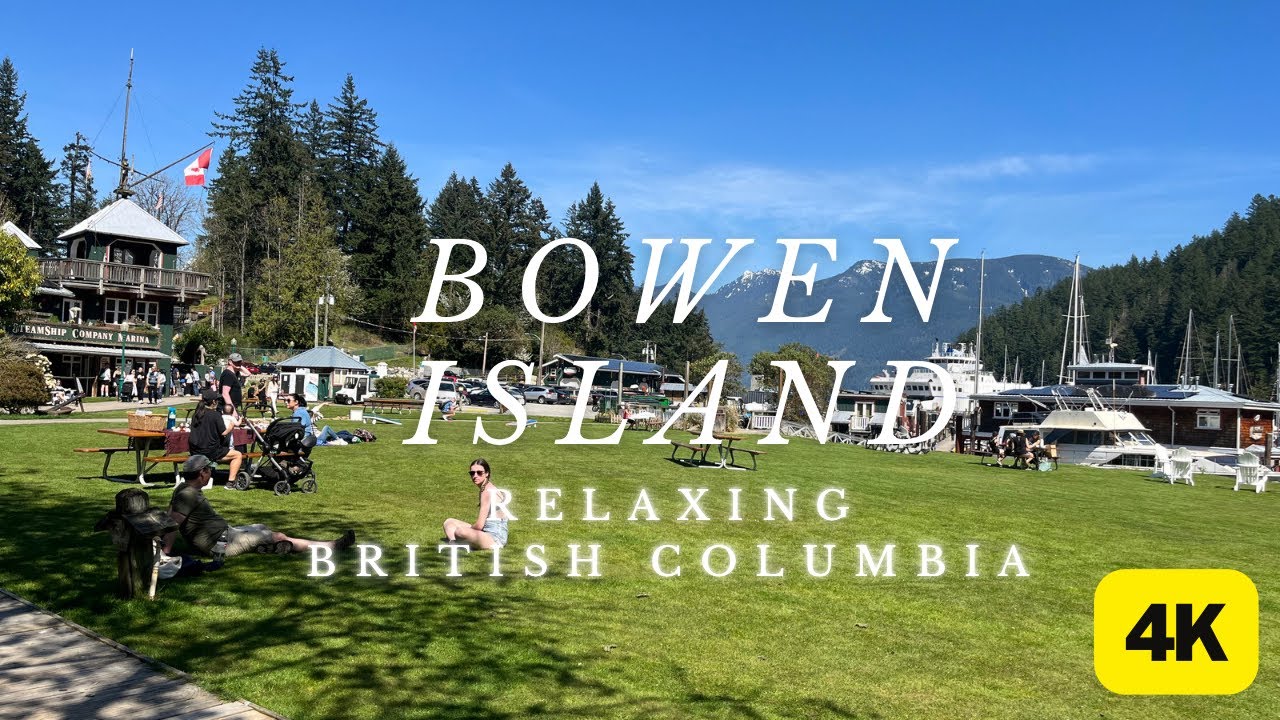 4K Relaxing Day on Bowen Island, BC | Trip from Vancouver, Canada