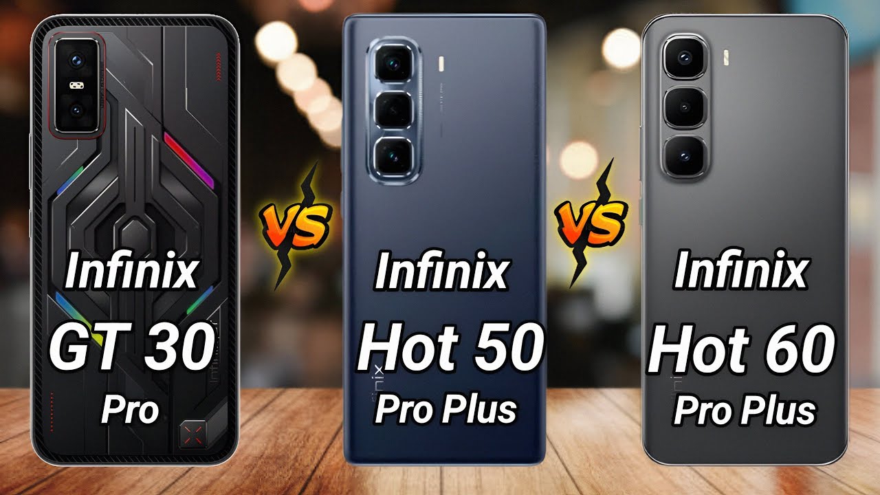 Infinix Hot 60 Pro Plus vs Infinix Hot 50 Pro Plus vs Infinix GT 30 Pro - Full Comparison 🔥