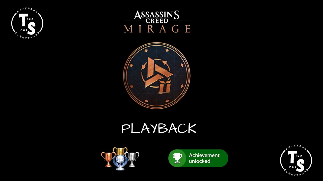 Assassin's Creed Mirage - Playback (Trophy/Achievement) 