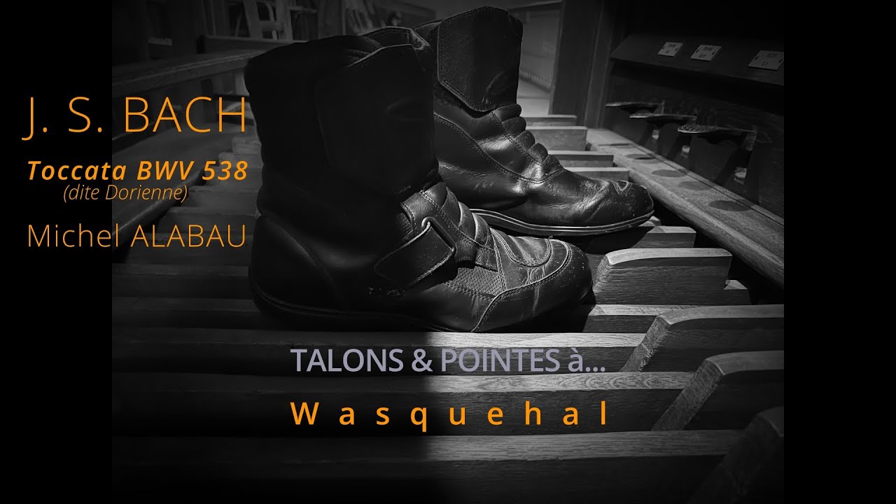 Johann Sebastian BACH -Toccata Dorienne-Michel Alabau, orgue de l'église St Nicolas de Wasquehal