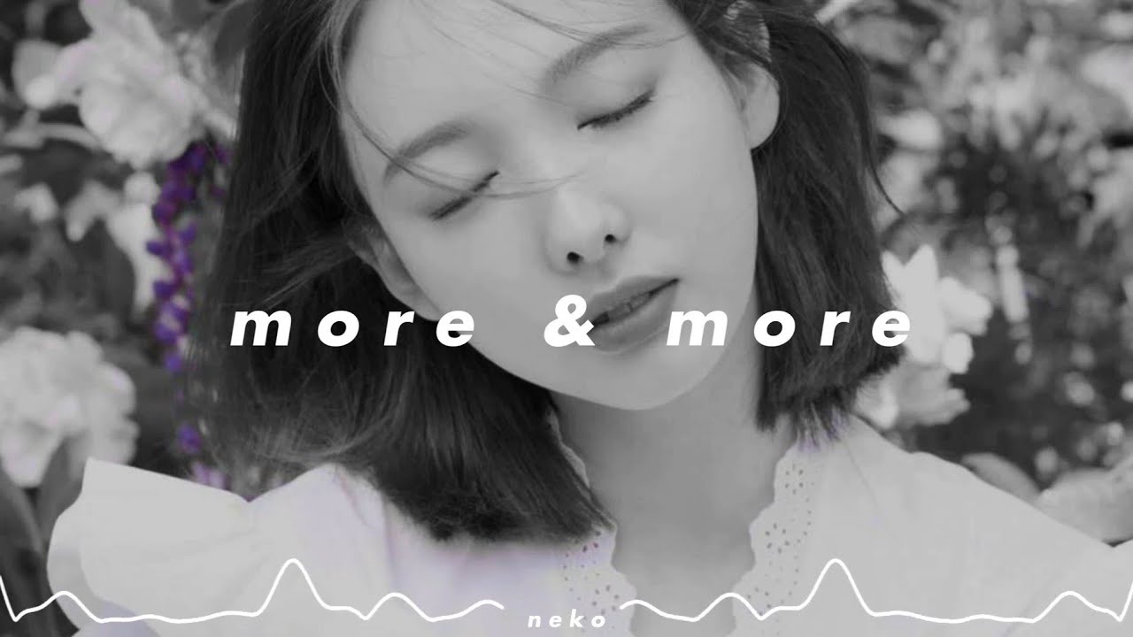 twice - 𝙢𝙤𝙧𝙚 & 𝙢𝙤𝙧𝙚 (𝙨𝙡𝙤𝙬𝙚𝙙 𝙣 𝙧𝙚𝙫𝙚𝙧𝙗)