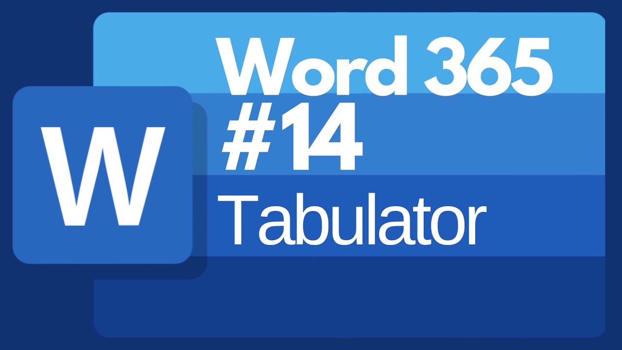 Word 365 - #14 - Tabulator