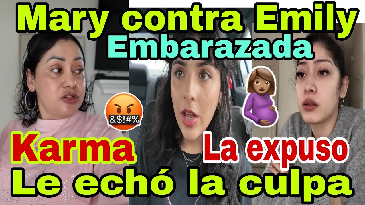 🚨La Mary le echó la culpa a Emily💥😮La expuso😱Embarazada🤰🫢Karma