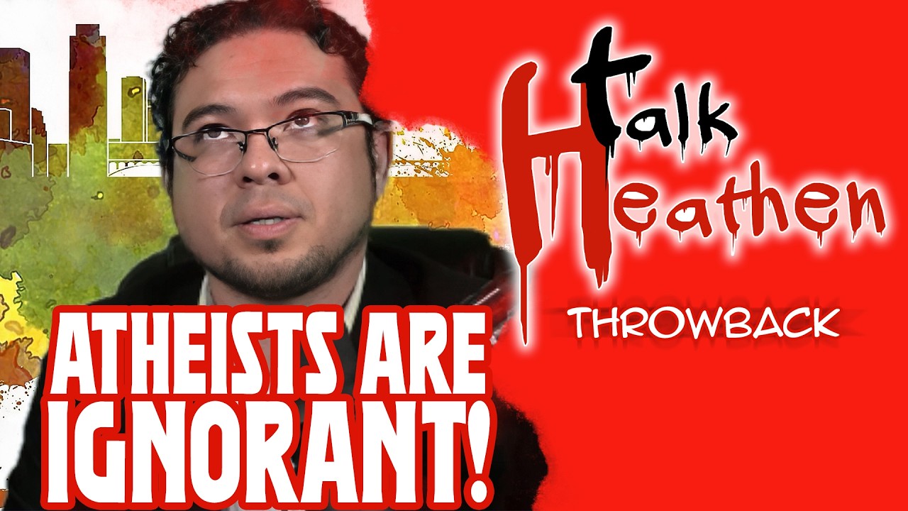 Атеисты совершенно невежественны в философии | Talk Heathen: Возвращение