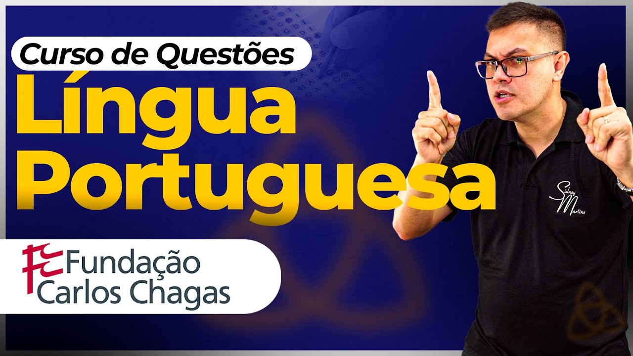 Curso de Quest&otilde;es de L&iacute;ngua Portuguesa da BAnca FCC - Sidney Martins