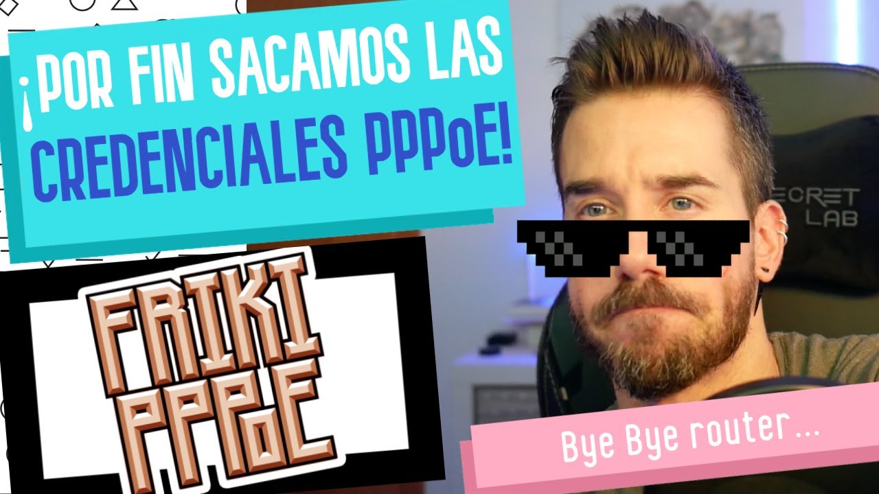 Obtén las credenciales PPPoE de CUALQUIER operadora para poder sustituir tu ROUTER