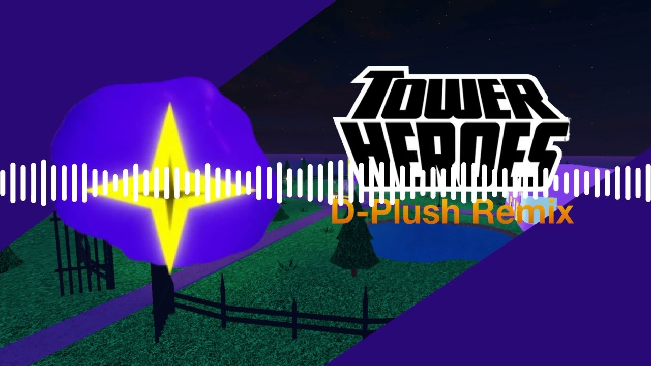 D-Plushies - Oddport Academy (Remix) | Tower Heroes