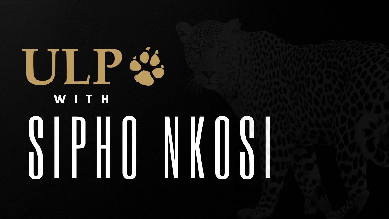 ULP Leadership Conversation with Sipho Nkosi