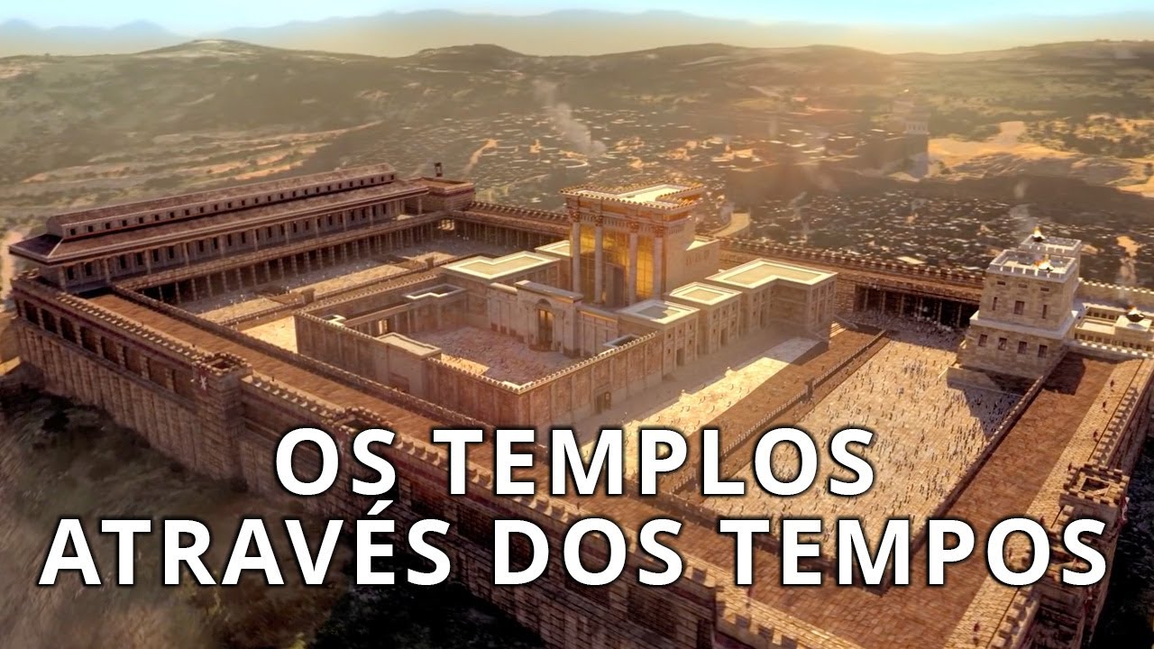 Os Templos Através dos Tempos