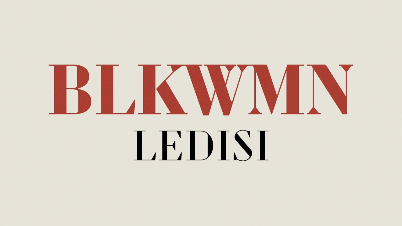 Ledisi - BLKWMN   (video by Tyler Perry)