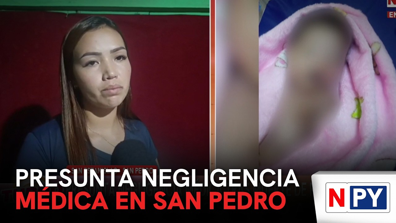 Presunta negligencia médica en San Pedro