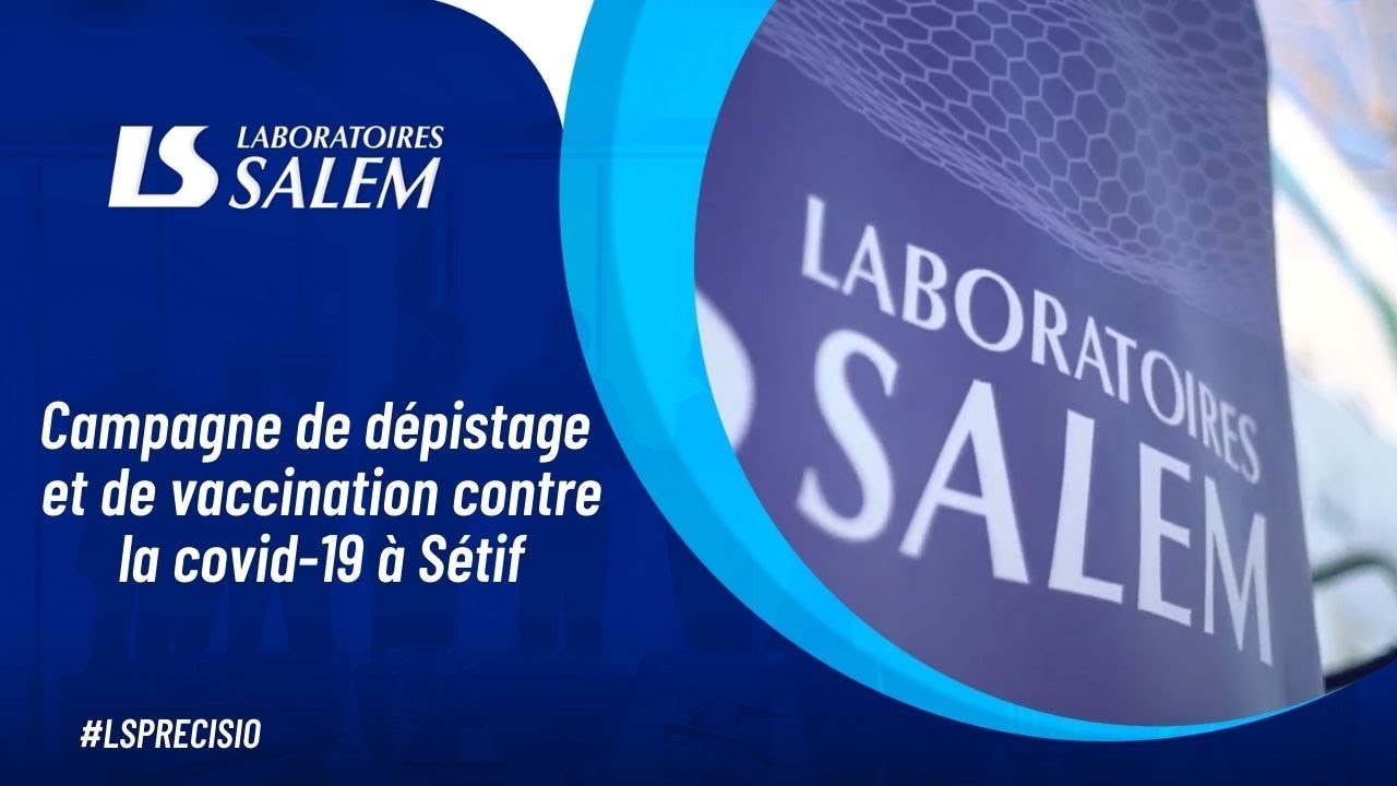 Laboratoires SALEM : Campagne de dépistage et de vaccination contre la Covid-19
