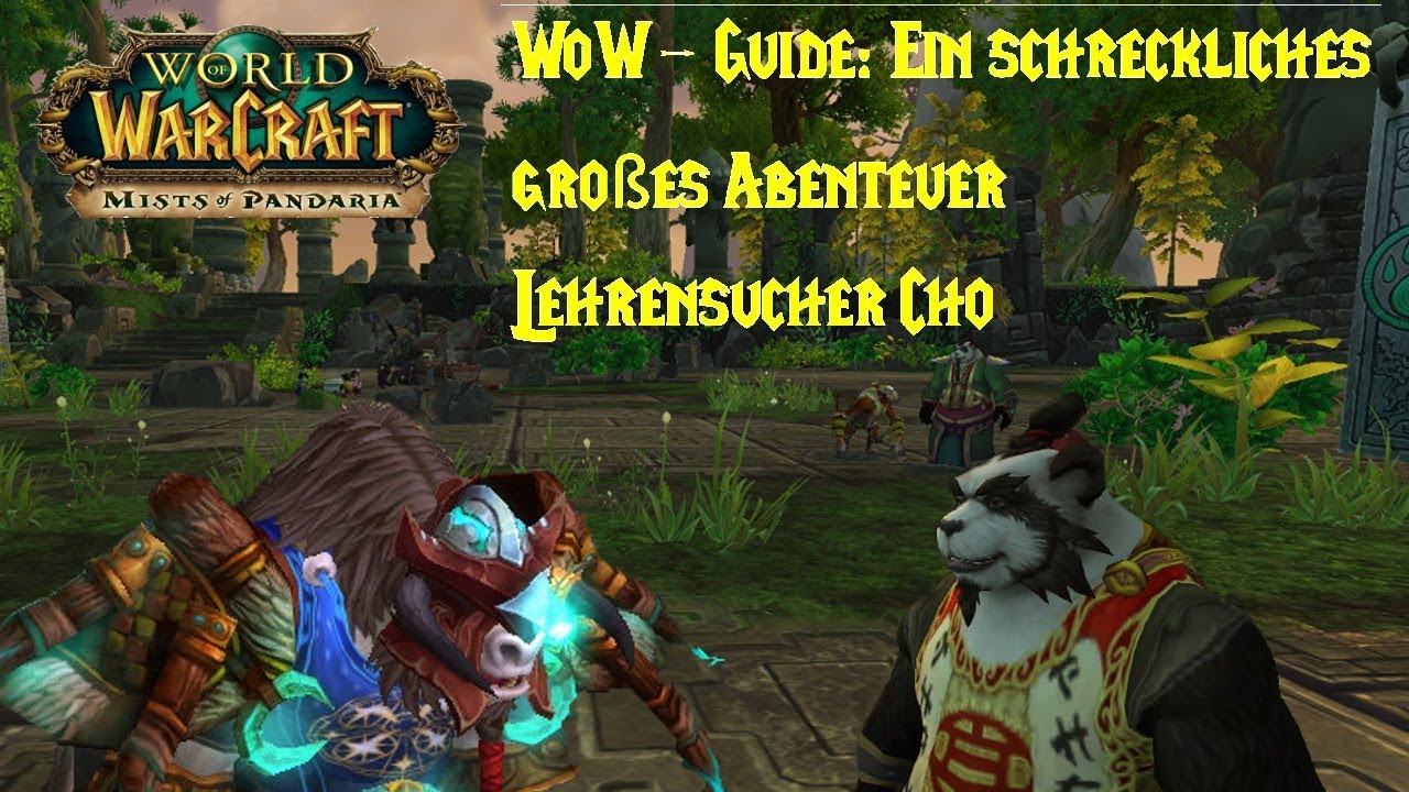 WoW-Guide: Lehrensucher Cho - Erfolg: Ein schrecklich grosses Abenteuer