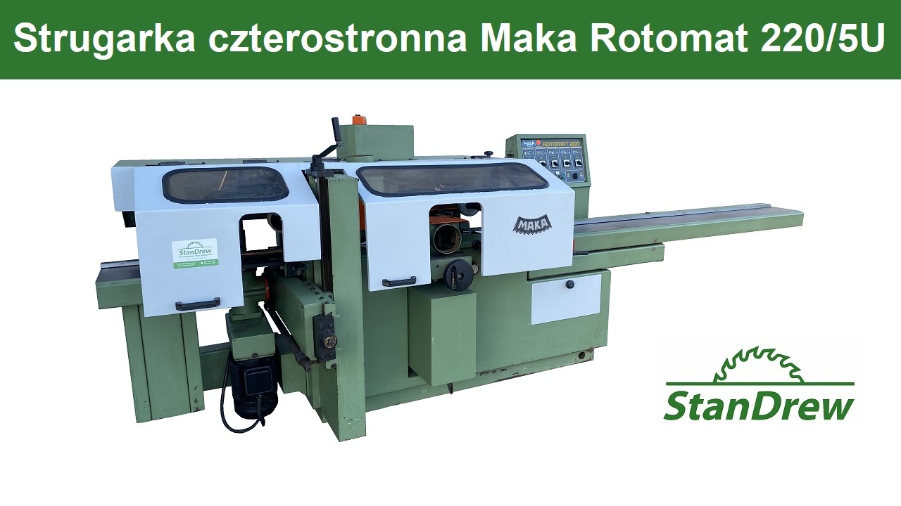 Strugarka czterostronna Maka Rotomat 220/5U - StanDrew [Work of four sided planer]