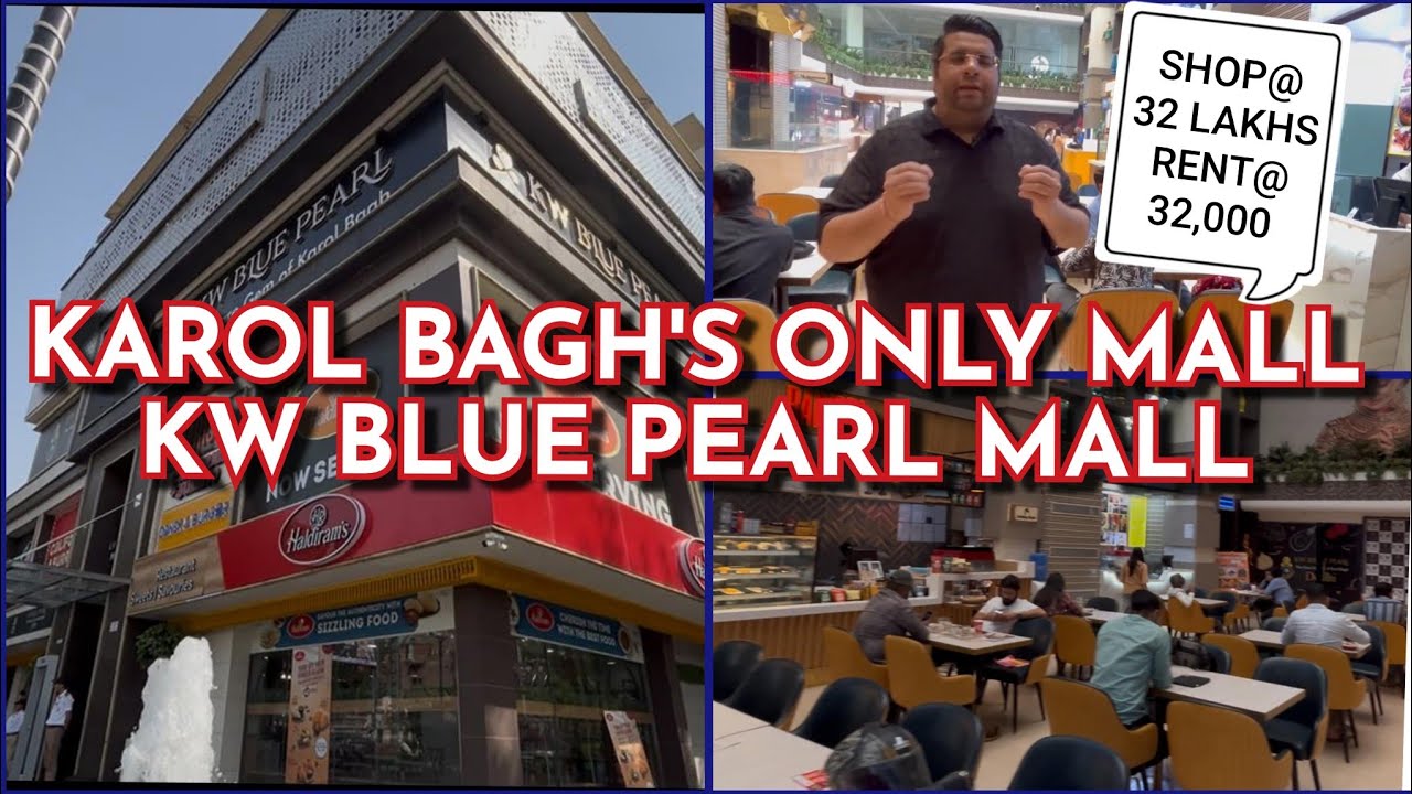 KAROL BAGH'S ONLY MALL | KW BLUE PEARL MALL KAROL BAGH FULL TOUR #kwbluepearl #karolbagh #omaxe