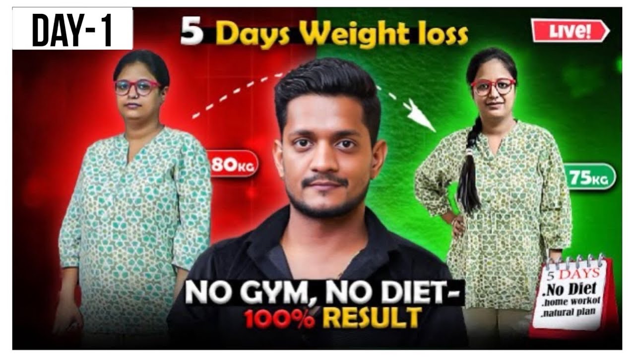 5 days weight loss day 1