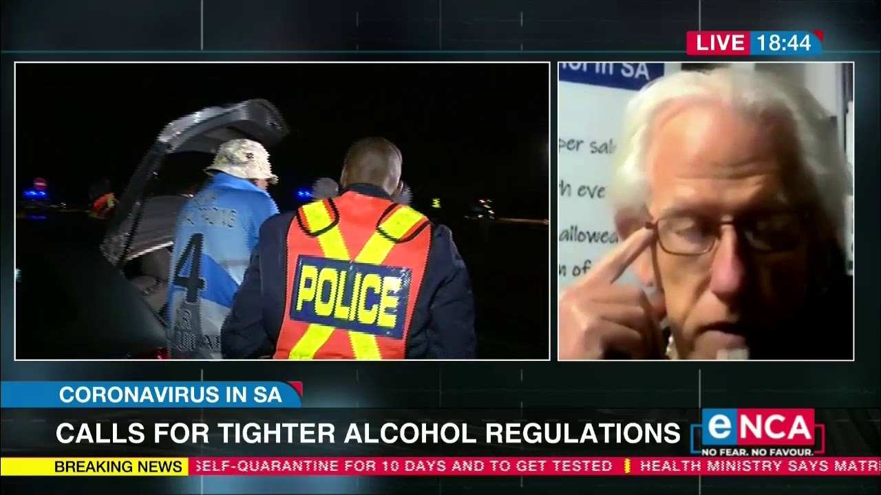 Coronavirus in SA | Calls for tighter alcohol regulations | Part 1
