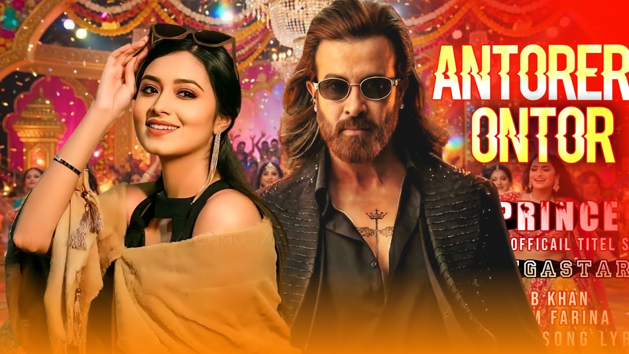 Antorer Ontor |Official Video| SHAKIB KHAN,Tasnia Farin |Prince Movie |Bangla Song 2026 Dance Track