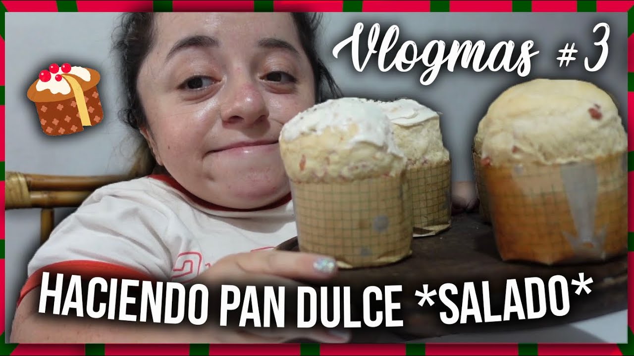 HACIENDO PAN “DULCE” SALADO - VLOGMAS 3 🎄♥️