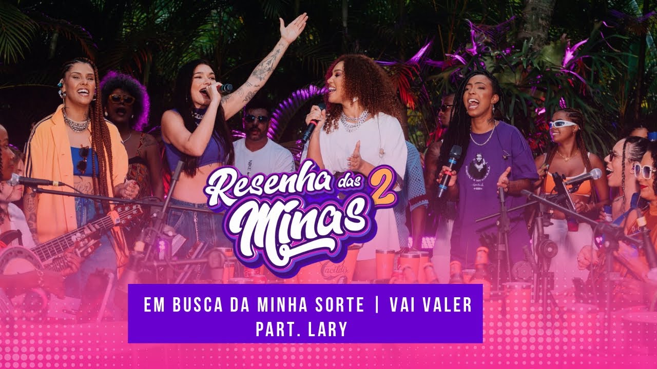 Thais Macedo, Lary - Em Busca da Minha Sorte / Vai Valer (Clipe Oficial)