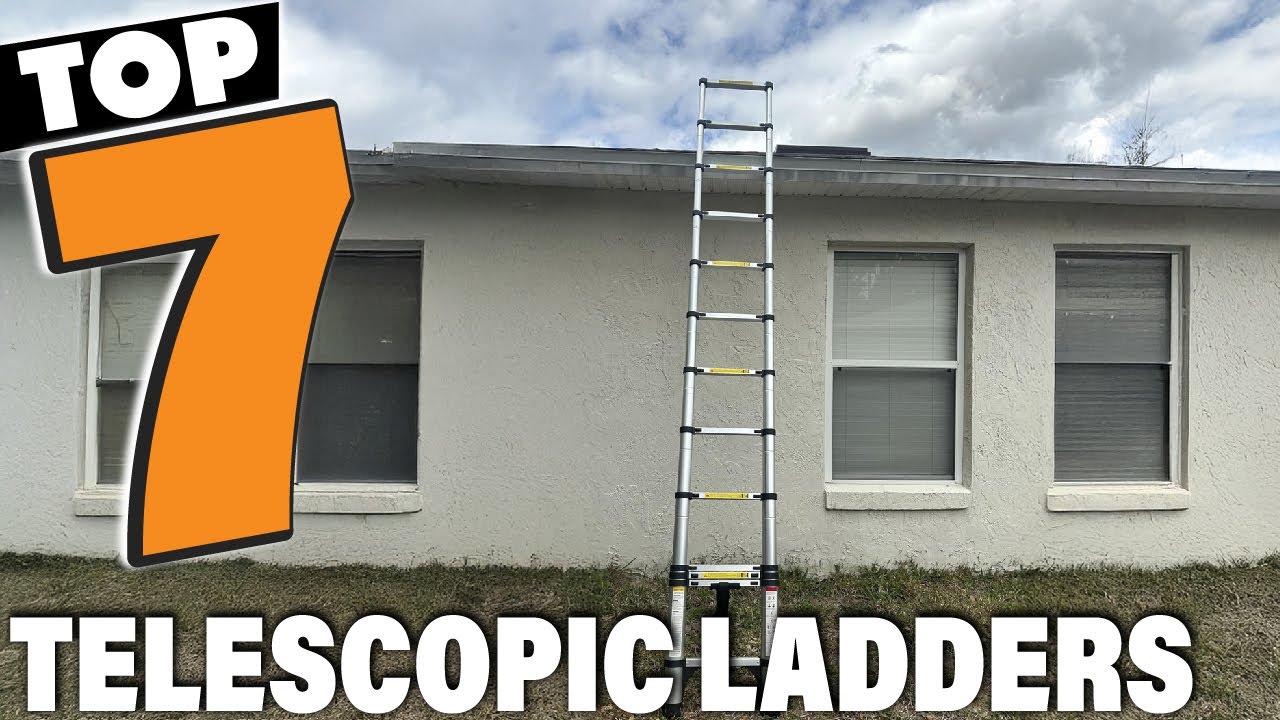 7 Must-Have Telescoping Ladders for Safety & Convenience