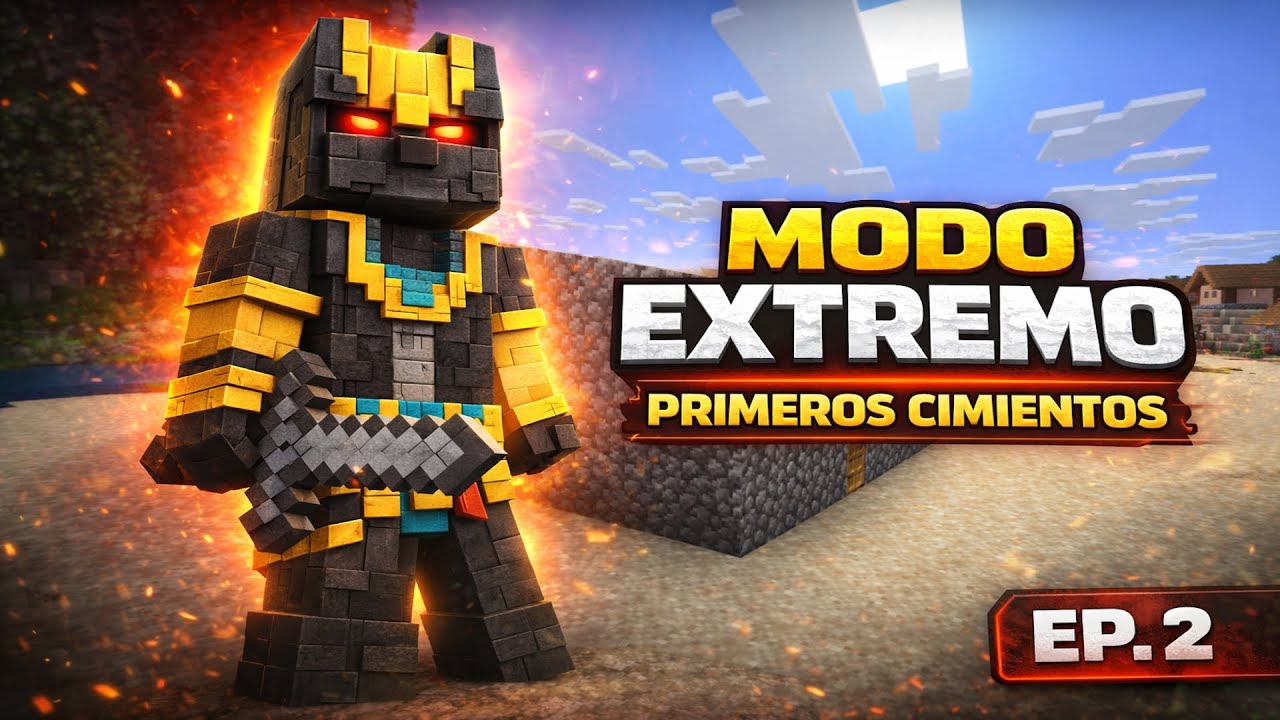 Los primeros cimientos #2 | MUNDO EXTREMO SIN MORIR | Minecraft