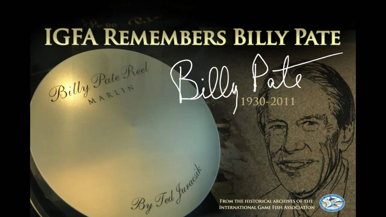 IGFA Remembers Billy Pate 1930-2011