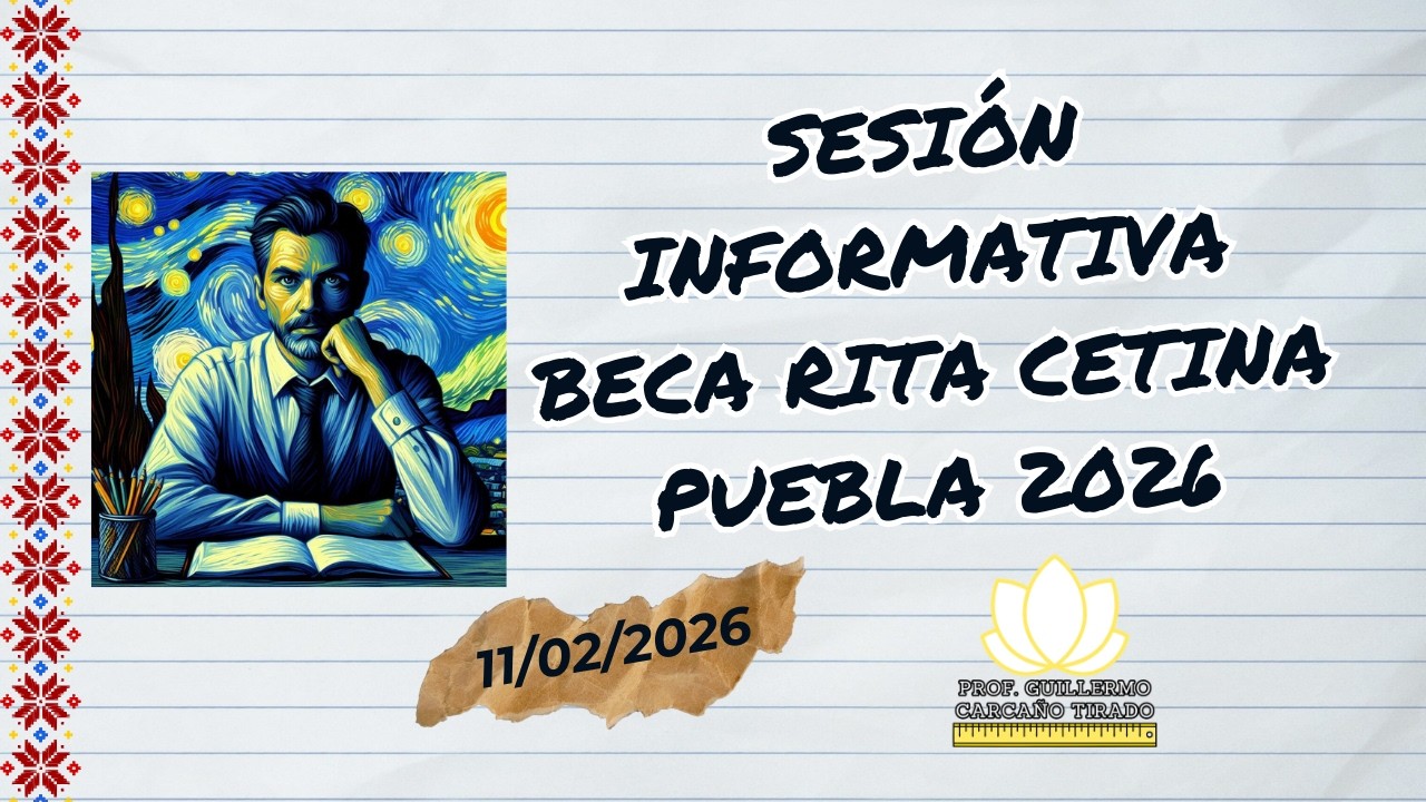Sesión Informativa Beca Rita Cetina Puebla 2026