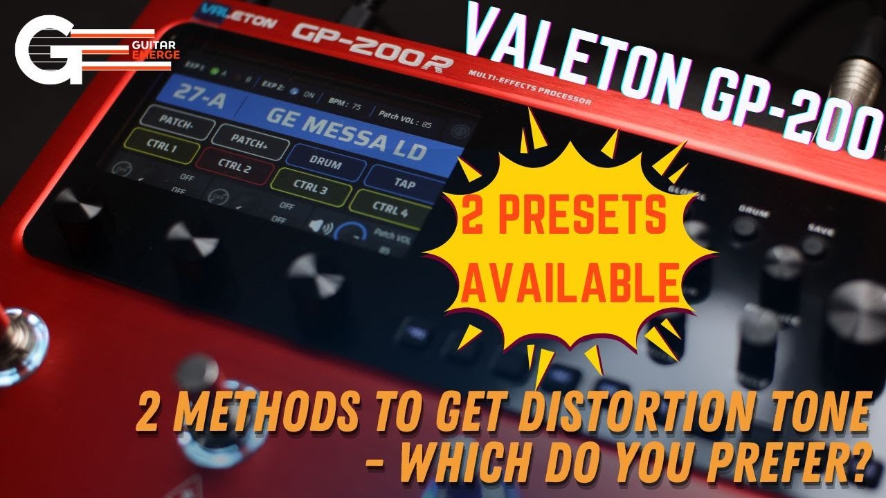 Valeton GP-200 (2 Methods To Get Distortion Tones - Which Do You Prefer?)