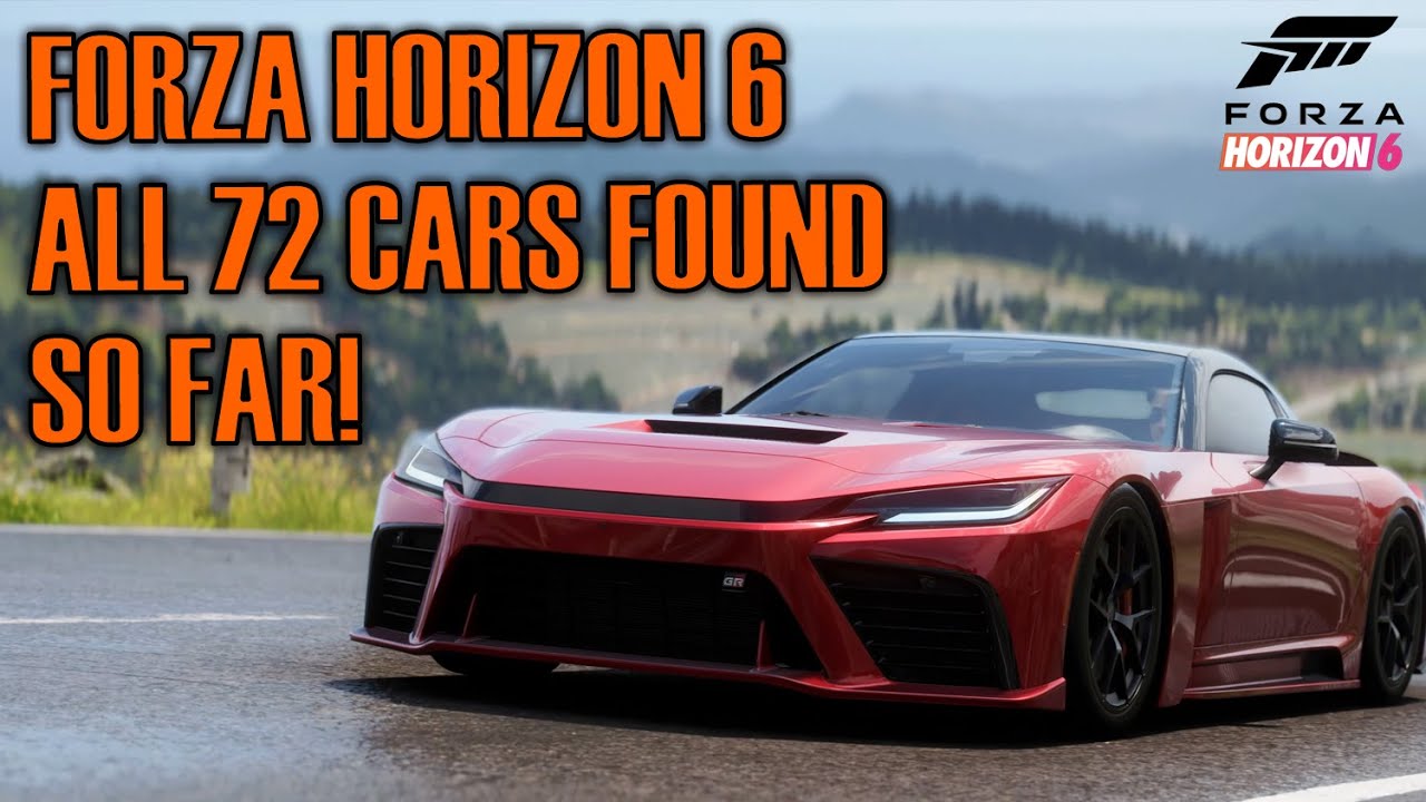Forza Horizon 6  ALL 72 CARS FOUND SO FAR!
