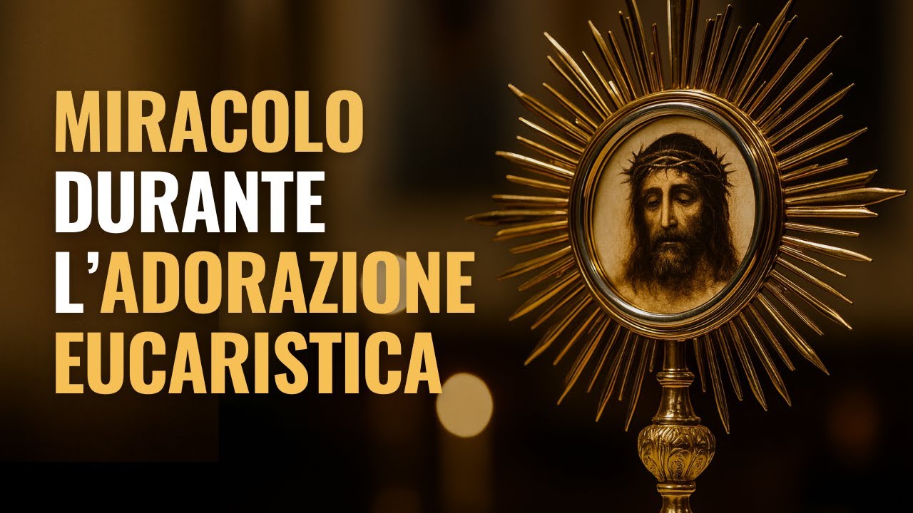 Miracolo filmato durante l'Adorazione Eucaristica