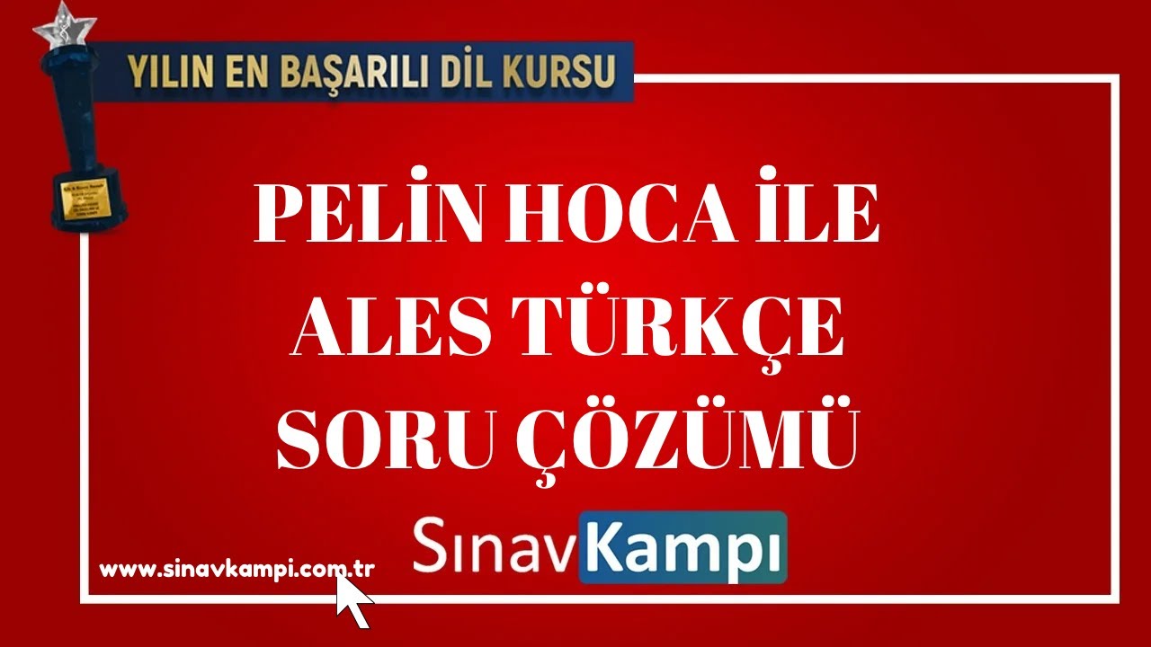 ALES TÜRKÇE ÇIKMIŞ SORU ÇÖZÜMÜ I PELİN HOCA