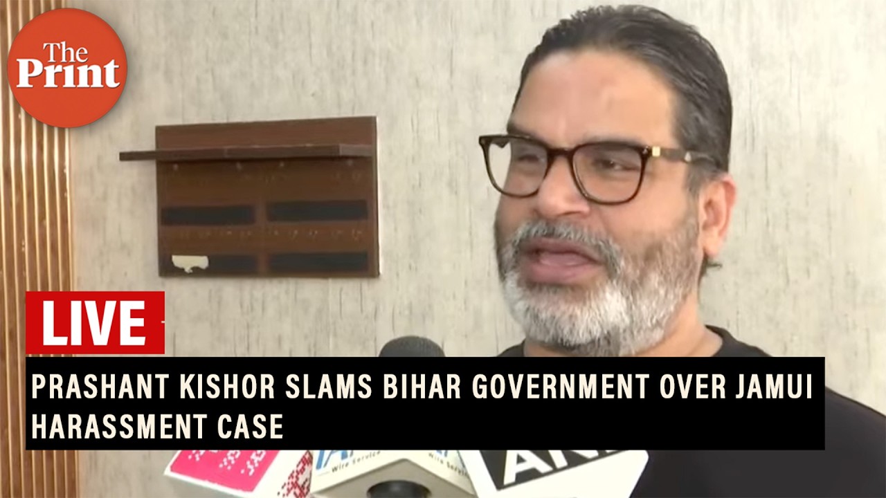 LIVE: Prashant Kishor slams Bihar government over Jamui harassment case