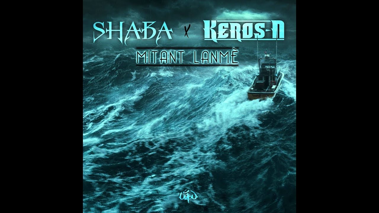 Shaba x Keros-n - Mitan lanmè (JUTSU)