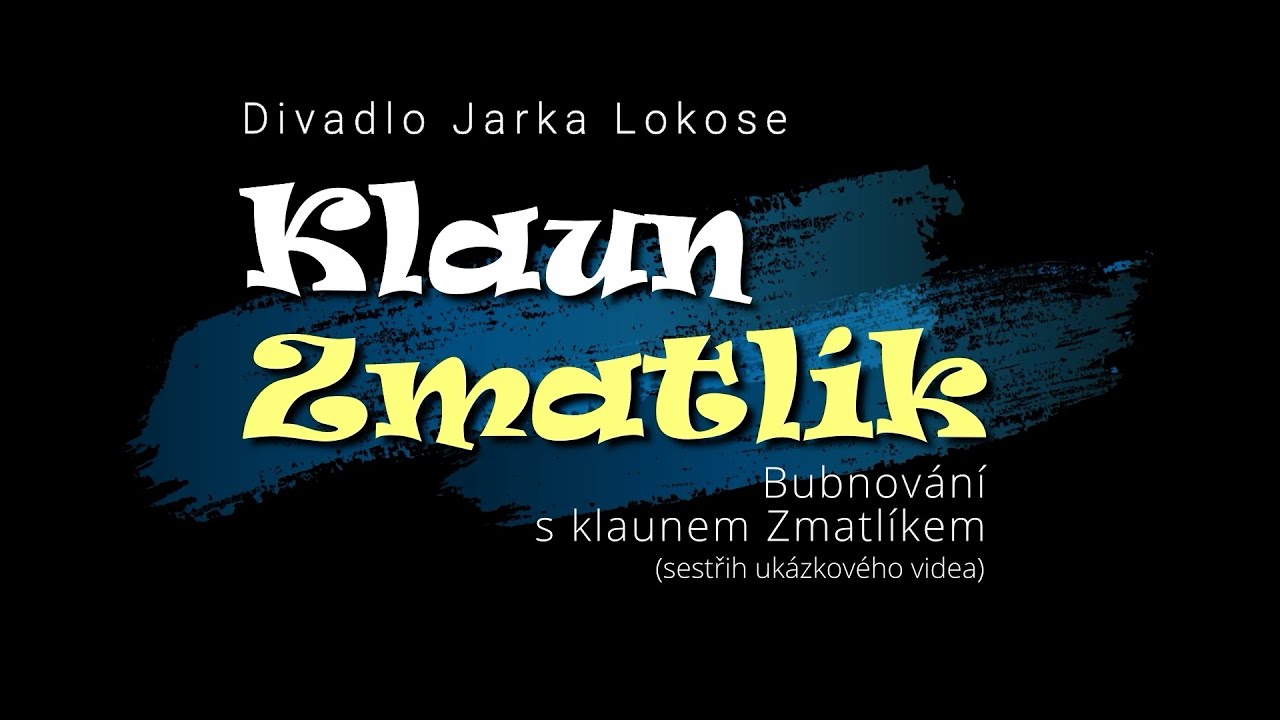 Bubnování s klaunem Zmatlíkem