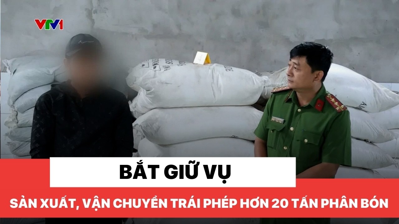 Bắt giữ vụ sản xuất, vận chuyển trái phép hơn 20 tấn phân bón