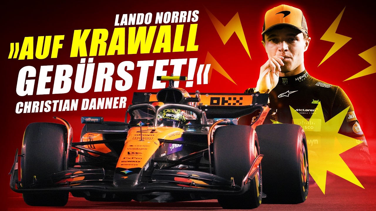 Ende des McLaren-Fairplays? Danner: Norris auf Krawall gebürstet!