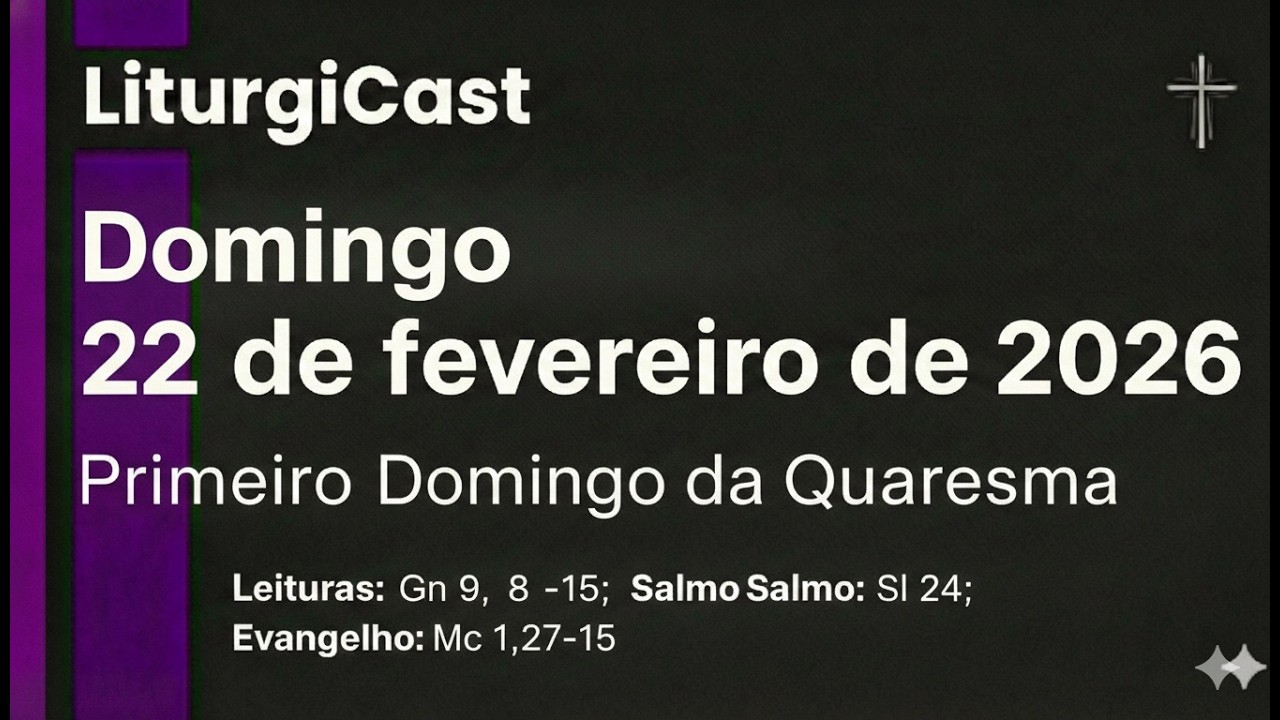 Vencendo as tentações no deserto | Liturgia Diária 22 de Fevereiro de 2026 - 1º Domingo da Quaresma