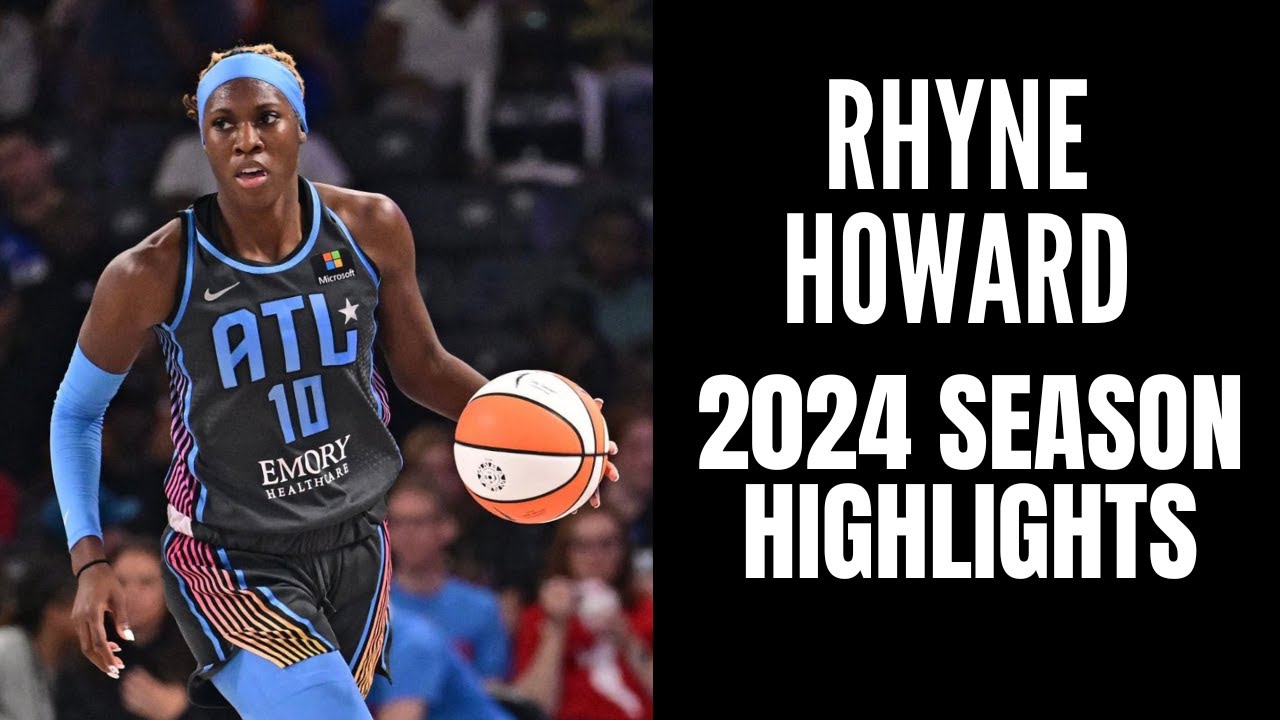 Rhyne Howard 2024 Atlanta Dream Highlights