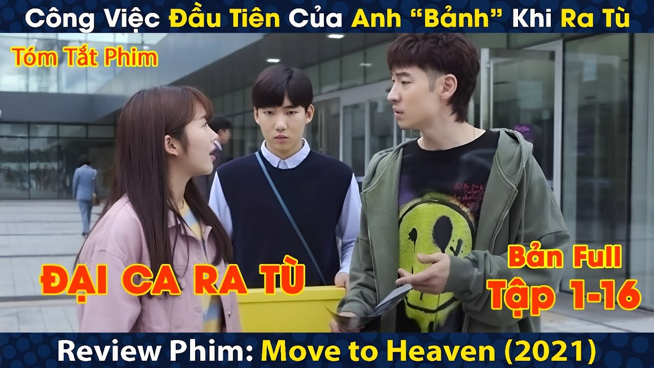 Review Phim: Hướng Tới Thiên Đường Full | Công Việc Đầu Tiên Của Anh Bảnh Khi Ra Tù | Lee Je-hoon