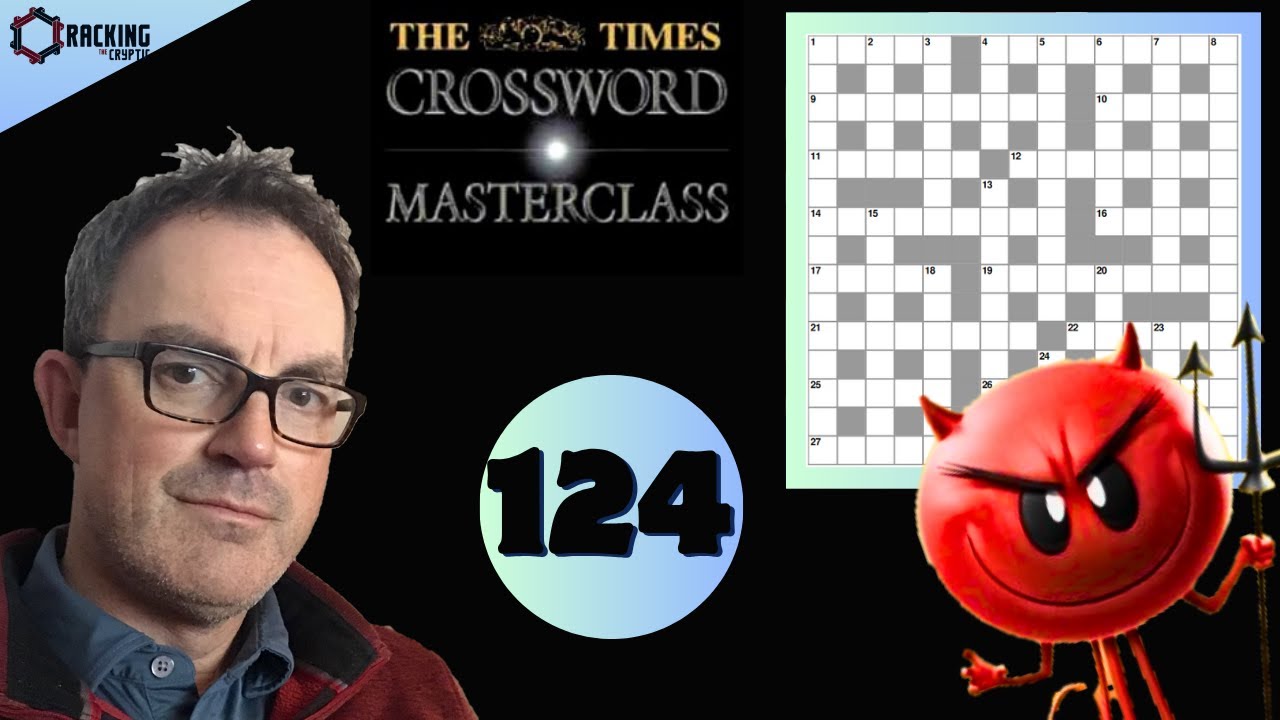 Now THIS IS HARD! The Times Crossword Masterclass: 27 June 2025