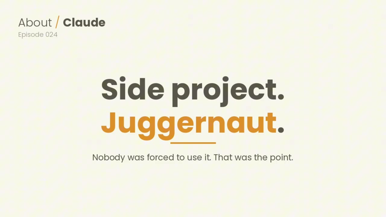 About Claude Code - From Side Project to Juggernaut