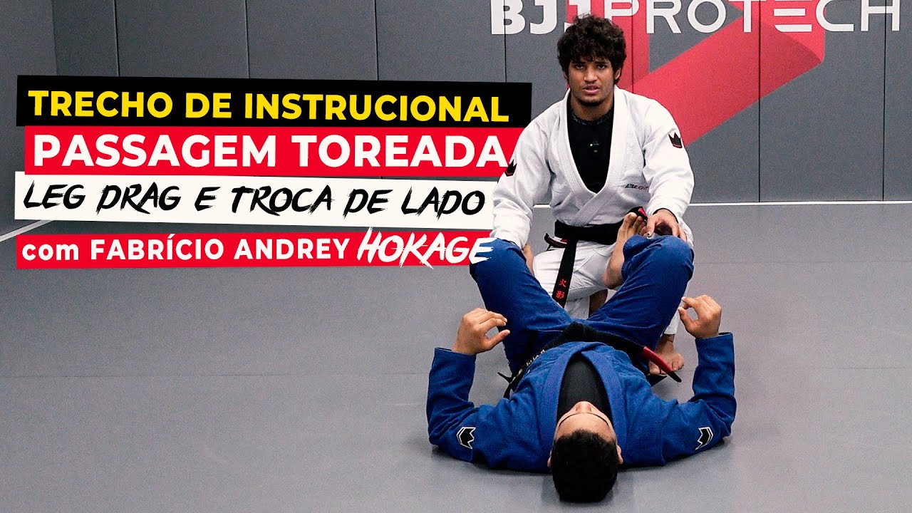 PASSAGEM DE GUARDA TOREADA COM FABRÍCIO ANDREU "HOKAGE" LEG DRAG E TROCA DE LADO | BJJPROTECH
