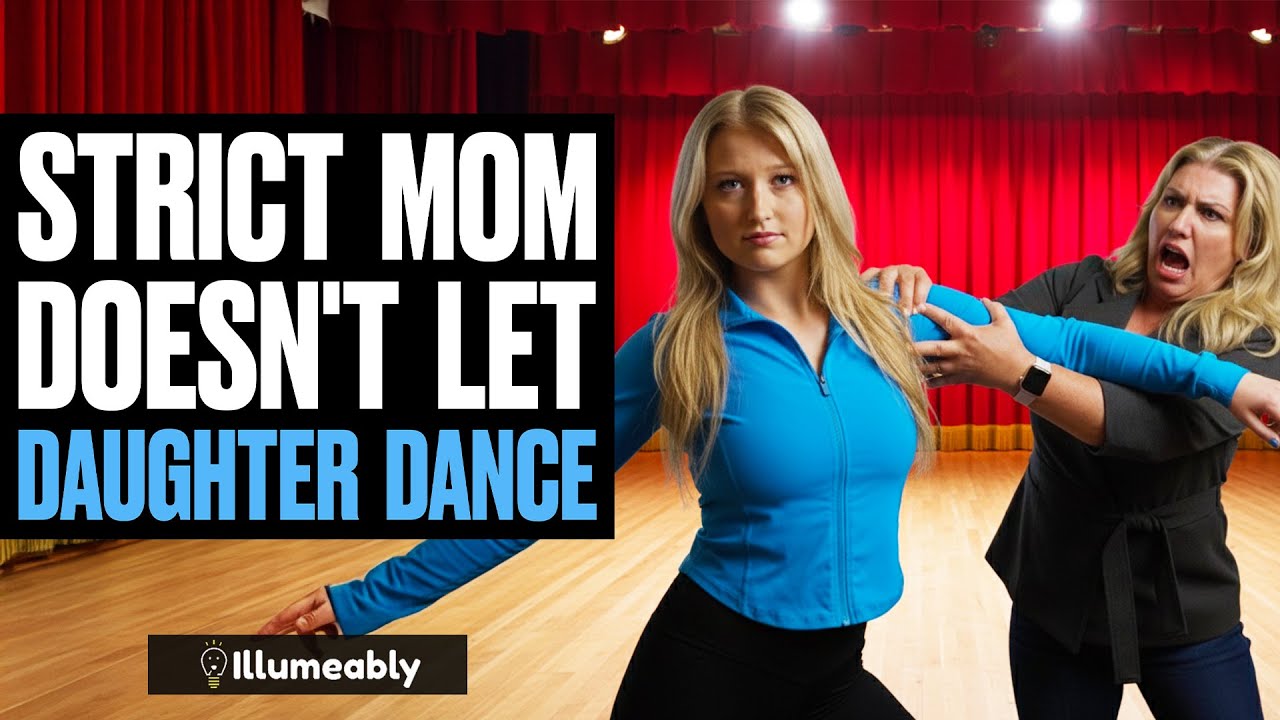 STRICT MOM Doesn't Let DAUGHTER DANCE