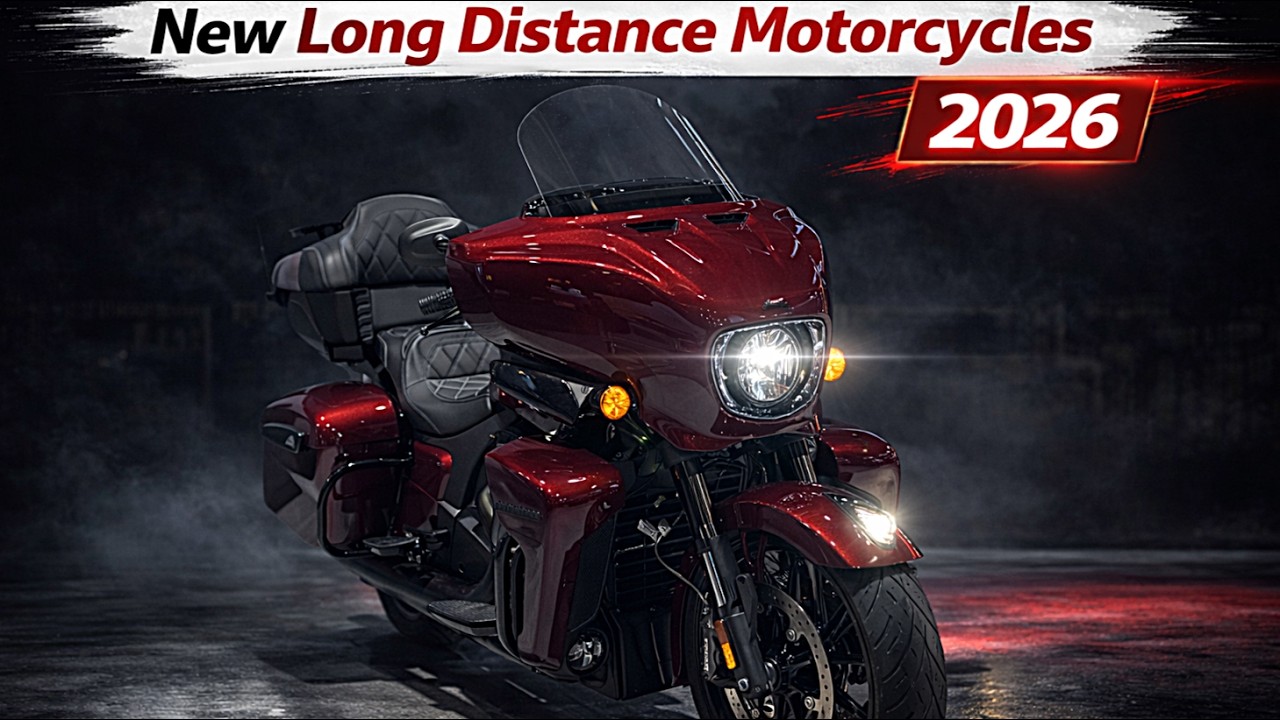 Top 15 New Long Distance Motorcycles in 2026 | You’ll Forget to Stop