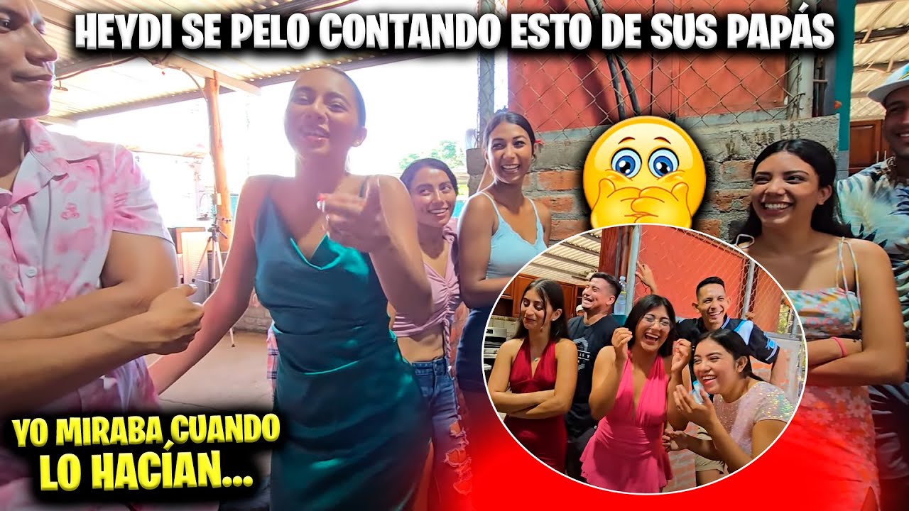 HEYDI SE DESATO! Contando las intimi-dades que hacían sus papás. Ni la hermanita se le escapo