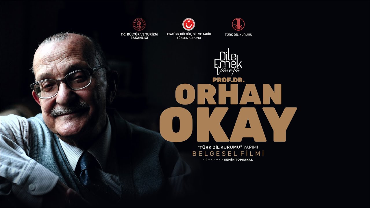 Dile Emek Verenler Orhan Okay Belgesel Filmi
