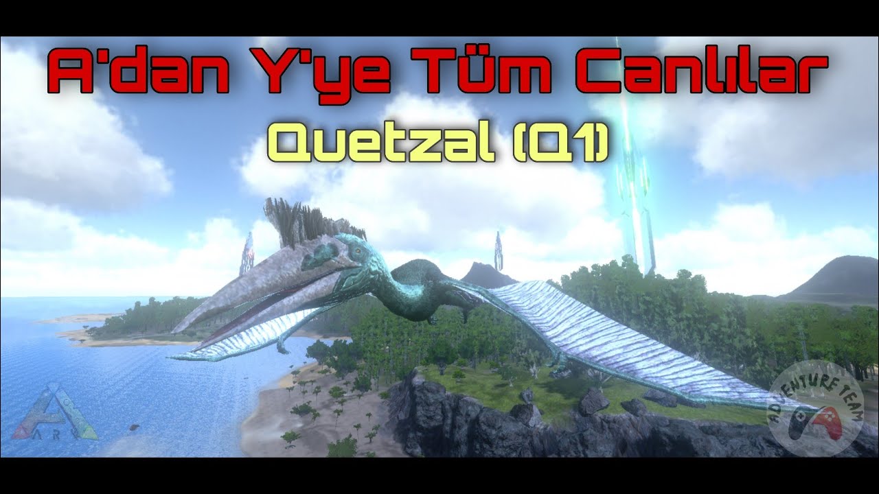 A'dan Y'ye Ark Mobile Canlıları | Quetzal (Q1)
